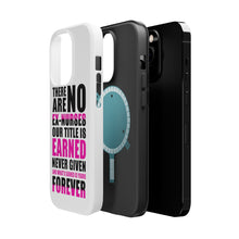 DistinctInk ToughCase for Apple iPhone, Compatible with MagSafe Charging - No Ex Nurses Title is Earned Forever
