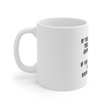DistinctInk Glossy White Coffee / Tea Mug - Want me to Tolerate you Bring Coffee Cigar
