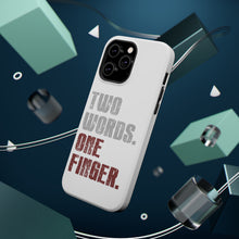 DistinctInk ToughCase for Apple iPhone, Compatible with MagSafe Charging - Two Words. One Finger.