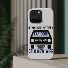 DistinctInk ToughCase for Apple iPhone, Compatible with MagSafe Charging - If Open Car Door, New Car or New Wife