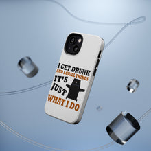 DistinctInk ToughCase for Apple iPhone, Compatible with MagSafe Charging - I Get Drunk & Grill Things