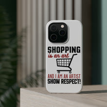 DistinctInk ToughCase for Apple iPhone, Compatible with MagSafe Charging - Shopping is an Art I'm an Artist Respect