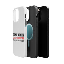 DistinctInk ToughCase for Apple iPhone, Compatible with MagSafe Charging - Real Women Love Firefighters Not Cops
