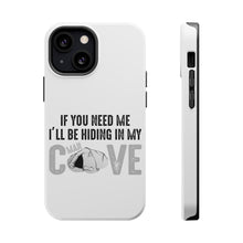 DistinctInk ToughCase for Apple iPhone, Compatible with MagSafe Charging - If You Need Me I'll Be Hiding in My Man Cave