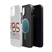 DistinctInk ToughCase for Apple iPhone, Compatible with MagSafe Charging - The Only BS I Need is Bags and Shoes