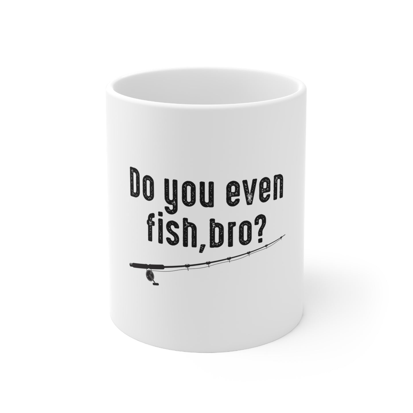 DistinctInk Glossy White Coffee / Tea Mug - Do You Even Fish, Bro?