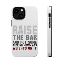 DistinctInk ToughCase for Apple iPhone, Compatible with MagSafe Charging - Raise the Bar And Put Some Heave Weights On