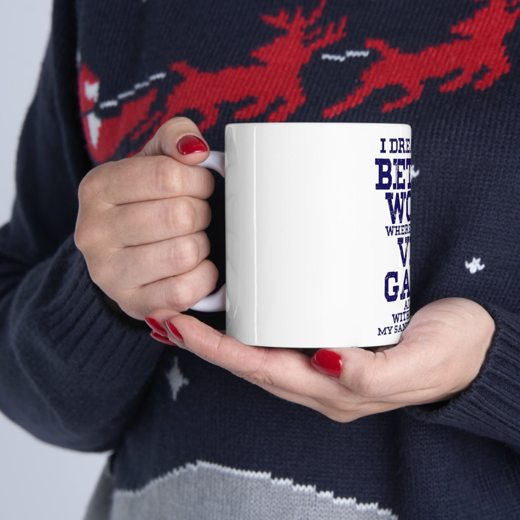 Glossy White Coffee / Tea Mug - Dream of Better World Play Video Games All Day, view 11