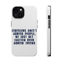 DistinctInk ToughCase for Apple iPhone, Compatible with MagSafe Charging - Engineers Aren't Boring Excited Over Boring Things