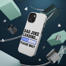 DistinctInk ToughCase for Apple iPhone, Compatible with MagSafe Charging - Dad Joke Loading Please Wait - Blue