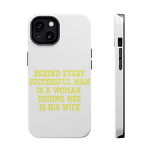 DistinctInk ToughCase for Apple iPhone, Compatible with MagSafe Charging - Behind Every Successful Man is a Woman