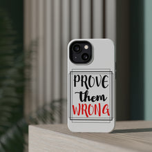 DistinctInk ToughCase for Apple iPhone, Compatible with MagSafe Charging - Prove Them Wrong