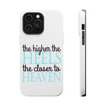 DistinctInk ToughCase for Apple iPhone, Compatible with MagSafe Charging - The Higher the Heels The Closer to Heaven