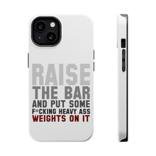 DistinctInk ToughCase for Apple iPhone, Compatible with MagSafe Charging - Raise the Bar And Put Some Heave Weights On