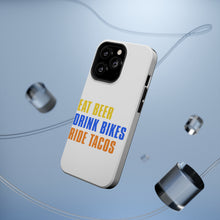 DistinctInk ToughCase for Apple iPhone, Compatible with MagSafe Charging - Eat Beer Drink Bikes Ride Tacos