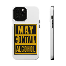 DistinctInk ToughCase for Apple iPhone, Compatible with MagSafe Charging - May Contain Alcohol Warning Sign