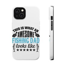 DistinctInk ToughCase for Apple iPhone, Compatible with MagSafe Charging - This is What Awesome Fishing Dad Looks Like