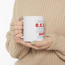 DistinctInk Glossy White Coffee / Tea Mug - OCSD - Obsessive Compulsive Skating Disorder