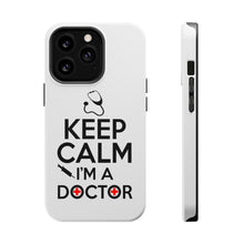 DistinctInk ToughCase for Apple iPhone, Compatible with MagSafe Charging - Keep Calm I'm A Doctor