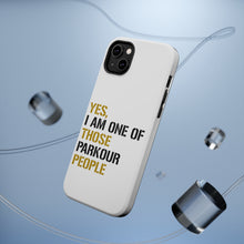 DistinctInk ToughCase for Apple iPhone, Compatible with MagSafe Charging - Yes I Am One of Those Parkour People