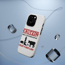 DistinctInk ToughCase for Apple iPhone, Compatible with MagSafe Charging - Area Controlled By Crazy Farm Lady