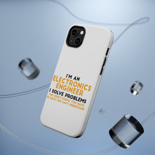 DistinctInk ToughCase for Apple iPhone, Compatible with MagSafe Charging - I'm an Electronics Engineer I Solve Problems