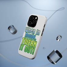 DistinctInk ToughCase for Apple iPhone, Compatible with MagSafe Charging - When in Doubt Twerk it Out