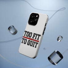 DistinctInk ToughCase for Apple iPhone, Compatible with MagSafe Charging - Too Fit to Quit