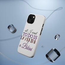 DistinctInk ToughCase for Apple iPhone, Compatible with MagSafe Charging - All I Want To Do Is Day Drink in a Bikini