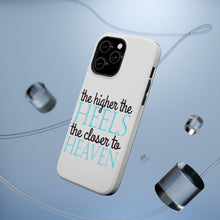 DistinctInk ToughCase for Apple iPhone, Compatible with MagSafe Charging - The Higher the Heels The Closer to Heaven