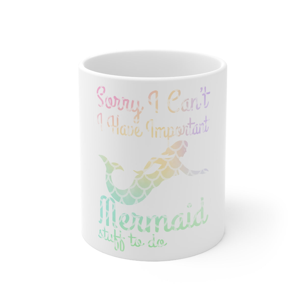 Glossy White Coffee / Tea Mug - Sorry I Have Important Mermaids Stuff