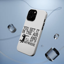 DistinctInk ToughCase for Apple iPhone, Compatible with MagSafe Charging - You Set It IN The Air And I'll Hit It Anywhere