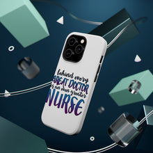 DistinctInk ToughCase for Apple iPhone, Compatible with MagSafe Charging - Behind Every Great Doctor Even Greater Nurse