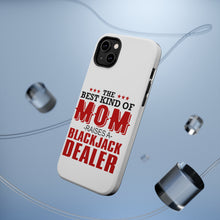 DistinctInk ToughCase for Apple iPhone, Compatible with MagSafe Charging - Best Mom Raises a Blackjack Dealer