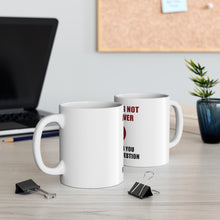 DistinctInk Glossy White Coffee / Tea Mug - Alcohol Not the Answer Forget the Question