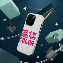 DistinctInk ToughCase for Apple iPhone, Compatible with MagSafe Charging - Pink is My Signature Color