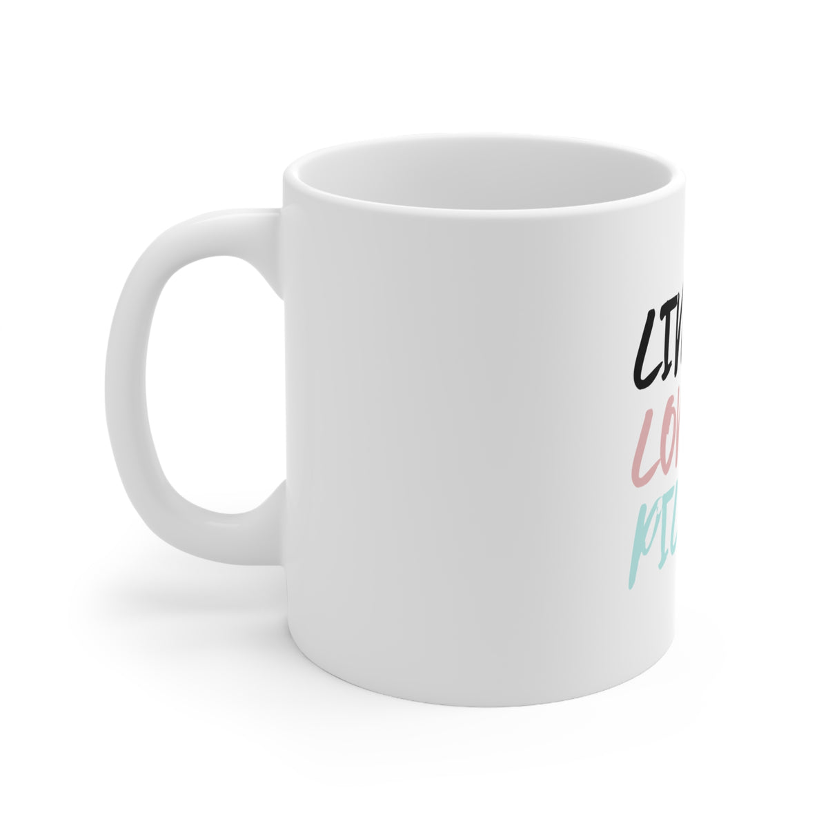 Glossy White Coffee / Tea Mug - Live. Love. Pilates., view 2