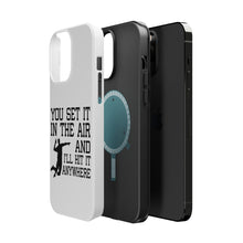 DistinctInk ToughCase for Apple iPhone, Compatible with MagSafe Charging - You Set It IN The Air And I'll Hit It Anywhere