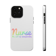 DistinctInk ToughCase for Apple iPhone, Compatible with MagSafe Charging - Nurse An Art of Compassion