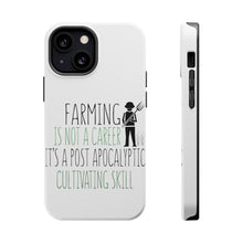 DistinctInk ToughCase for Apple iPhone, Compatible with MagSafe Charging - Farming is Not a Career Post Apocalyptic Skill