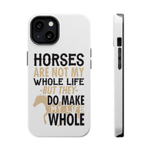 DistinctInk ToughCase for Apple iPhone, Compatible with MagSafe Charging - Horses Make My Life Whole
