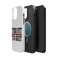 DistinctInk ToughCase for Apple iPhone, Compatible with MagSafe Charging - Too Fit to Quit