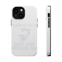 DistinctInk ToughCase for Apple iPhone, Compatible with MagSafe Charging - Same Crap Different Day - Plumbers