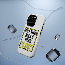 DistinctInk ToughCase for Apple iPhone, Compatible with MagSafe Charging - Buy This Man a Beer His Wedding is Near