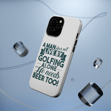 DistinctInk ToughCase for Apple iPhone, Compatible with MagSafe Charging - Live By Golfing Alone Need Beer Too