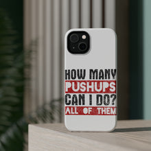 DistinctInk ToughCase for Apple iPhone, Compatible with MagSafe Charging - How Many Pushups? All of Them