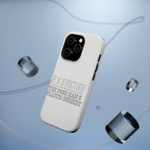DistinctInk ToughCase for Apple iPhone, Compatible with MagSafe Charging - Exercise The Poor Man's Plastic Surgery