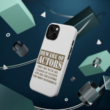 DistinctInk ToughCase for Apple iPhone, Compatible with MagSafe Charging - Beware of Actors - They Mix with All Classes