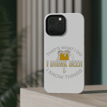 DistinctInk ToughCase for Apple iPhone, Compatible with MagSafe Charging - I Drink Beer & I Know Things