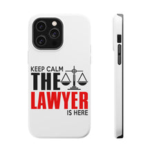DistinctInk ToughCase for Apple iPhone, Compatible with MagSafe Charging - Keep Calm The Lawyer Is Here